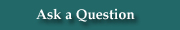 Ask a Question