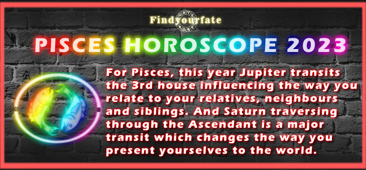 2023 Pisces Horoscope Pisces 2023 Horoscope Find Your Fate 9790